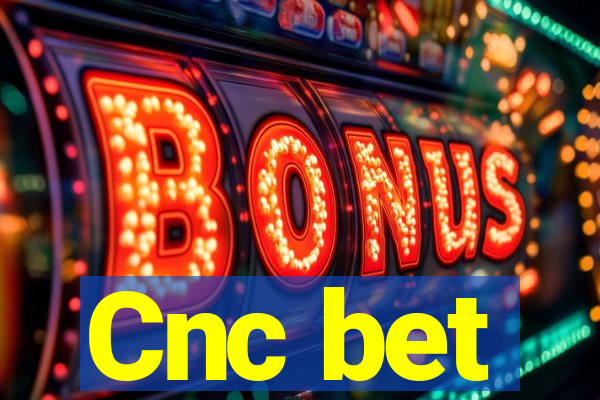 Cnc bet